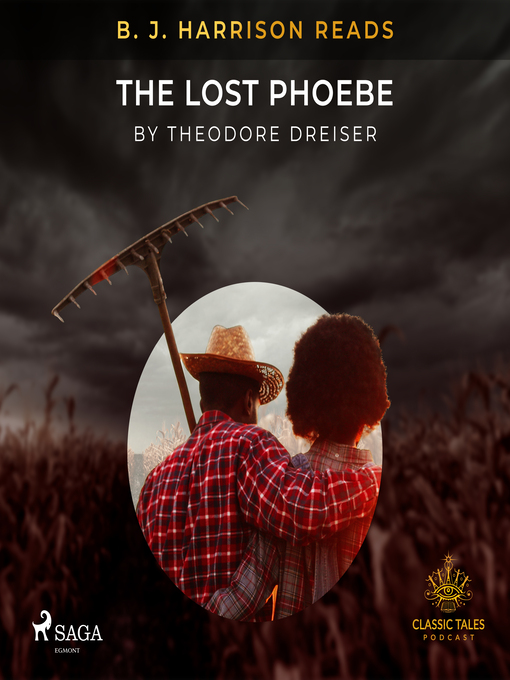 Title details for B. J. Harrison Reads the Lost Phoebe by Theodore Dreiser - Available